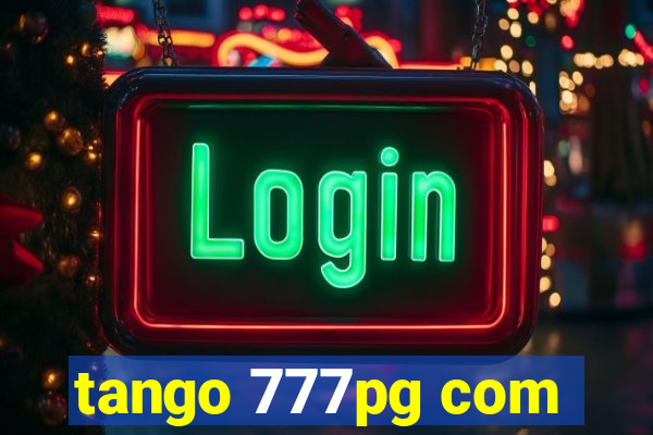 tango 777pg com